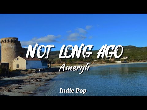Not Long Ago – Ameryh | Indie Pop with Emotional Vibes 🌙 | PopGlow Tunes