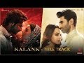 Kalank Title Track Kalank Nahi Ishq Hai Song Whatsapp Status Video