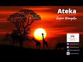 Ateka By Super Wanyika
