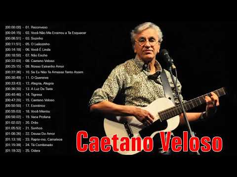 Caetano Veloso Só As Melhores- Caetano Veloso Album Completo - As Melhores Músicas De Caetano Veloso
