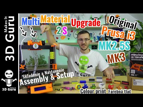 MMU2S for Original Prusa i3 MK2.5 - Unboxing, Assembly & Setup / Vybalenie, Skladanie a Nastavenie
