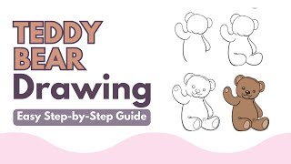 How to Draw A Teddy Bear - Step-by-Step Guide
