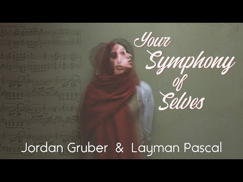 Your Symphony of Selves (Interview with Jordan Gruber)