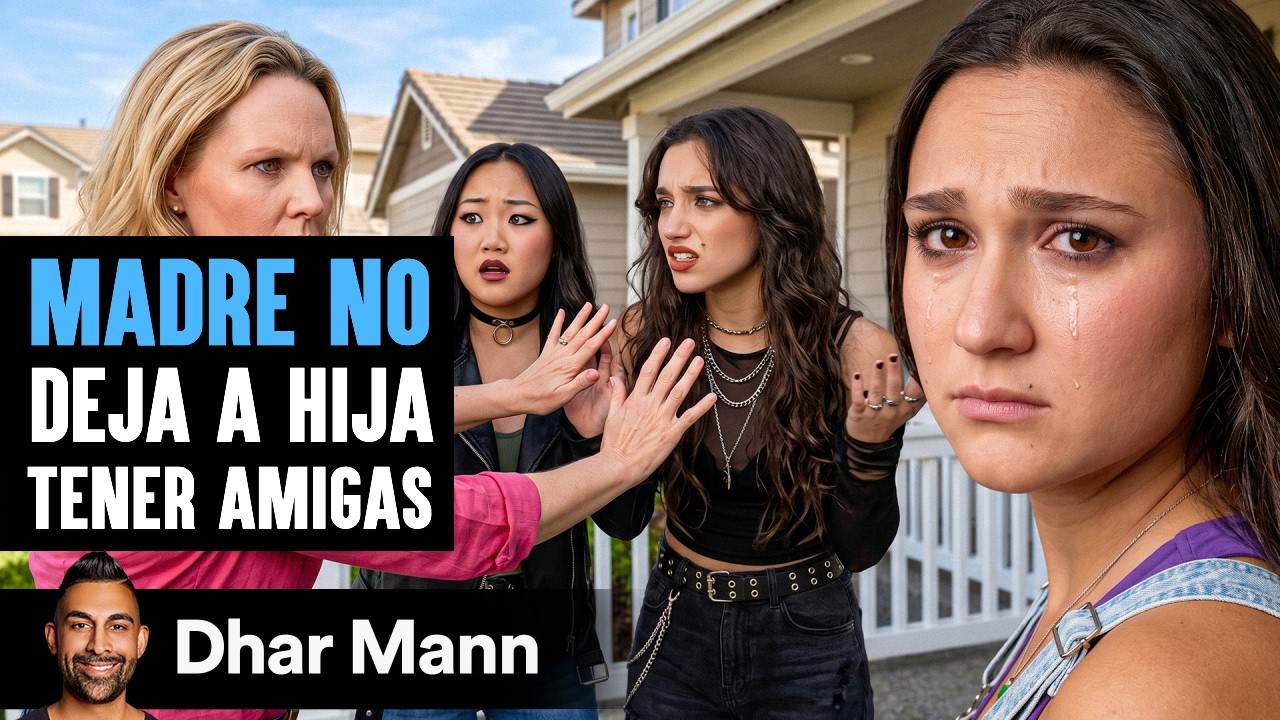 Madre No Deja A Hija Tener Amigas | Dhar Mann Studios