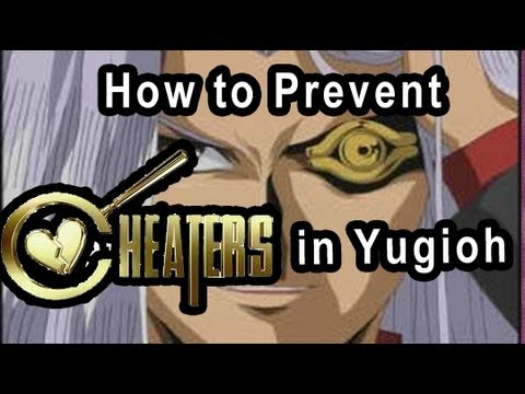 Cheating in yugioh (Tips On How to Prevent it)