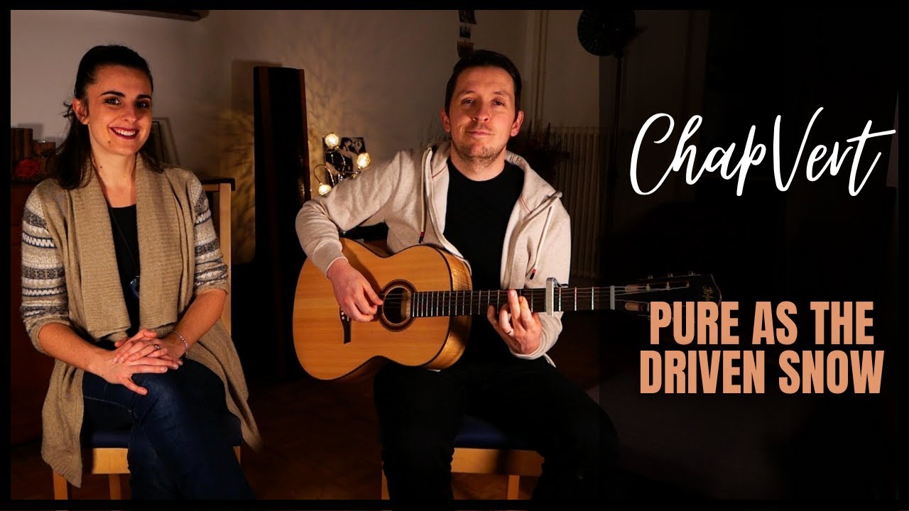 ChapVert | Prestations musicales 1 Pure as the driven snow