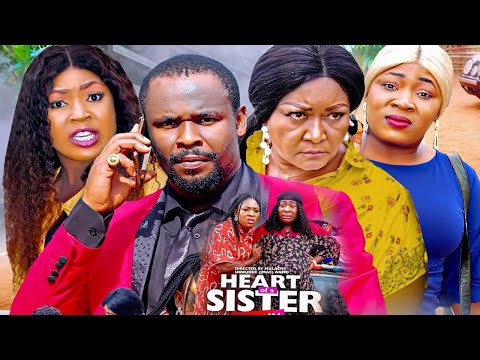 HEART OF A SISTER SEASON 5 {NEW HIT MOVIE} - ZUBBY MICHEAL|EBELE OKARO|2020 LATEST  NOLLYWOOD MOVIE