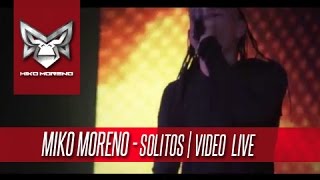 Solitos - Miko Moreno