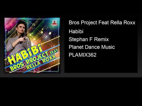 Bros Project Feat Rella Roxx - Habibi (Stephan F Remix)