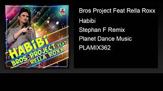 Download lagu Bros Project Feat Rella Roxx - Habibi (Stephan F Remix) mp3