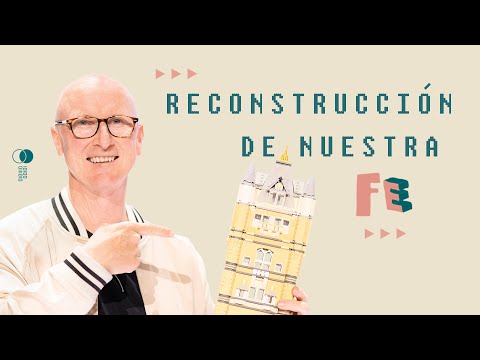 Reconstrucción de nuestra fe - Andrés Corson | Prédicas Cristianas | ¿Cristianismo progresista?