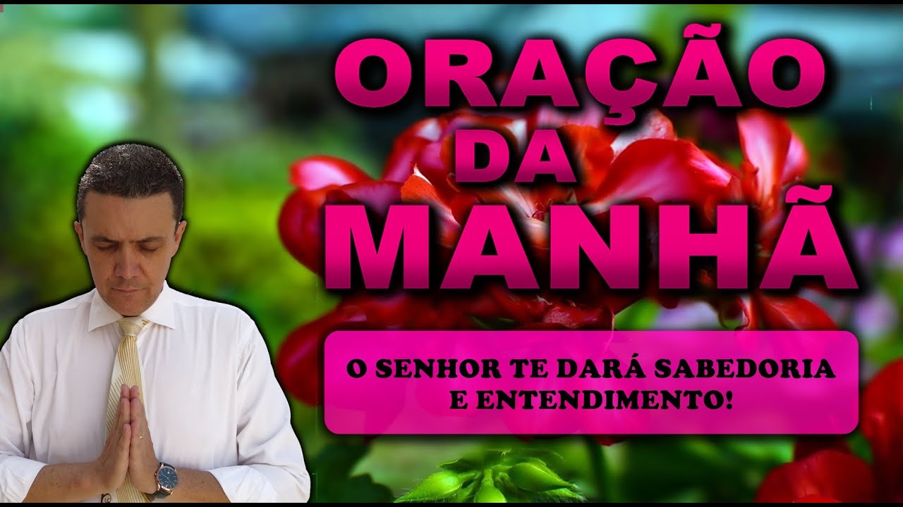 ((🔴)) ORAÇÃO DA MANHÃ DE HOJE: O SENHOR TE DARÁ SABEDORIA E ENTENDIMENTO! QUINTA-FEIRA 3 DE OUTUBRO