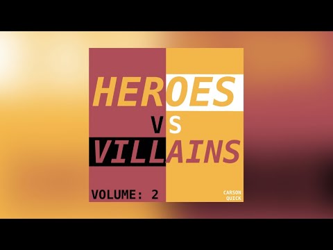Scum and Villainy - Heroes V.S. Villains Volume: 2 - Carson Quick