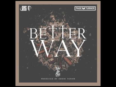 Ang P - Better Way (ft. Page Turner) (Prod. Eddie Venom) (Audio)