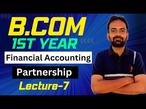 Partnership accounts Lecuture 7 Interest on Drawing Financial Accounting B com