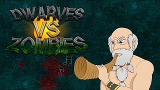 Dwarves vs Zombies | The Longest Game Ever