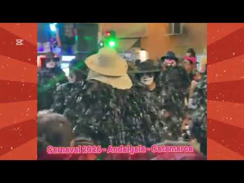 Carnaval 2026 - Andalgalá - Catamarca 