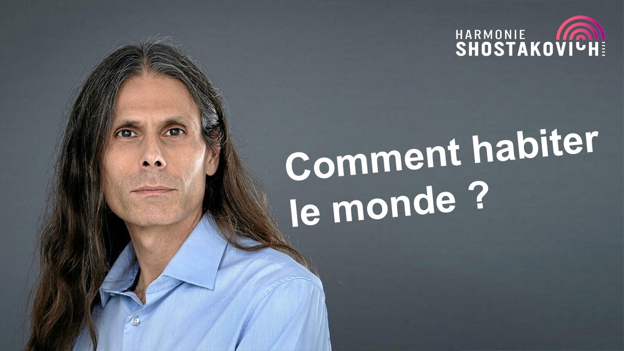 Aurélien Barrau - Comment habiter le monde ?