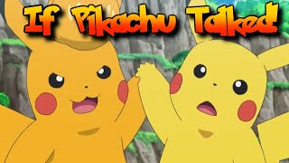 IF POKÉMON TALKED: A Plethora of Pikachu Part 8: After the Pika Fight!