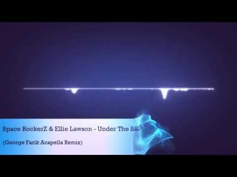 Space RockerZ & Ellie Lawson - Under The Same Sky (George Farik Acapella Remix)  [Trance Engine]