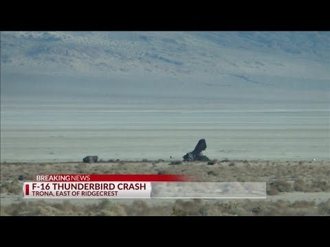 F-16 Thunderbird crash east of Ridgecrest