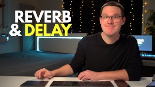 Reverb & Delay For Beginners! Lesson 18 of Recording Academy