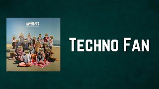 The Wombats - Techno Fan (Lyrics)