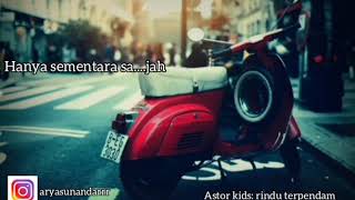 Download lagu Story'wa astor kisd(rindu terpendam)// mp3