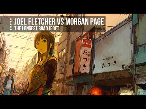 [Nightcore] - The Longest Road (Edit) (Joel Fletcher vs Morgan Page) || Jekk