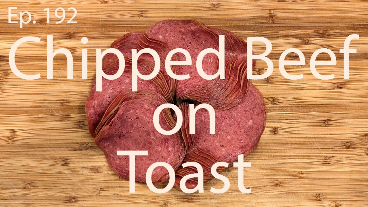 Toast Two Ways: Chipped Beef and Ranch Water Cheers
