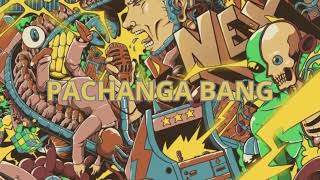 Download lagu PACHANGA BANG (RYANTMR EDIT) KAGET DISTAN mp3