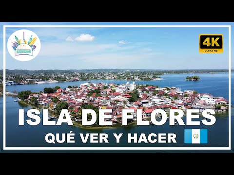 Qué ver en la Isla de Flores 🇬🇹 | La Isla más hermosa de Guatemala 🏝️