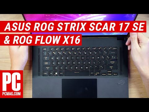 First Look: Are the Asus ROG Flow X16, Scar 17 SE Laptops Worth $2,000+?