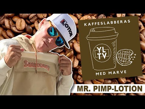 Mr. Pimp-Lotion | Kaffeslabberas med Marve - 028 [PODCAST]: YLTV