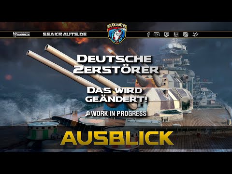 Deutsche Zerstörer - Das wird geändert! - World of Warships [Deutsch]