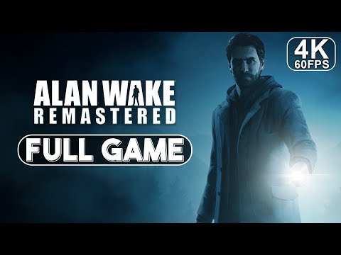 ALAN WAKE REMASTERED 🔦 FULL GAME | Nightmare Difficulty | 4K Gameplay Walkthrough