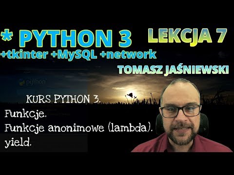 Lekcja 7. KURS PYTHON 3. Funkcje. Funkcje anonimowe (lambda). yield.