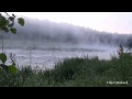 Медитация. Релакс. Река. Утро. Туман. Звук воды. Природа. Вилия 