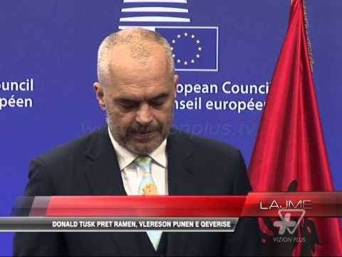 Donald Tusk pret Ramën, vlerëson punën e qeverisë - News, Lajme - Vizion Plus