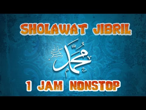 SHOLAWAT JIBRIL PENARIK REZEKI PALING MUSTAJAB  NONSTOP 1-JAM