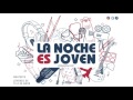 La Noche es Joven (Últimas actividades Primavera 2017)