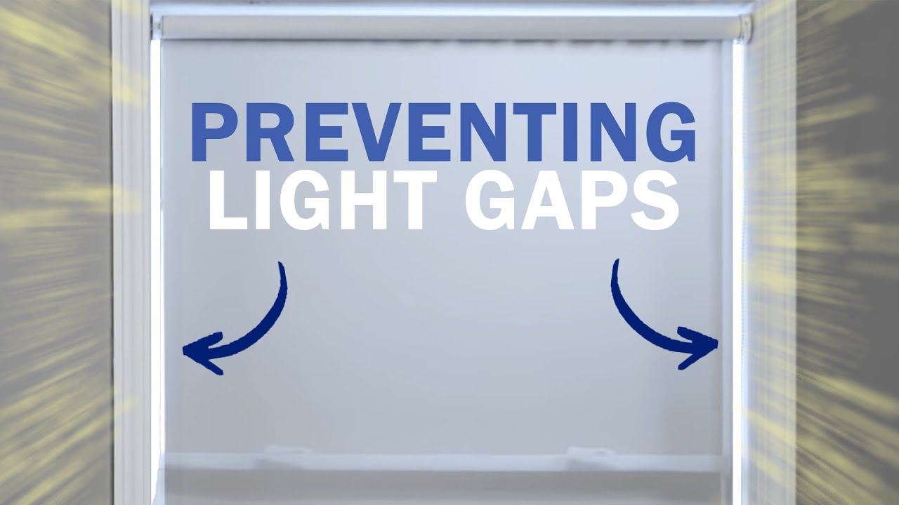 Watch video How to Prevent Light Gaps on Blinds and Shades | Blinds.com Now How to Prevent Light Gaps on Blinds and Shades | Blinds.com
