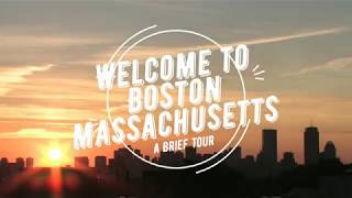 A Tour of Boston, Massachusetts