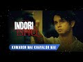 Khwabon Mai Khayalon Mein | Indori Ishq | Broken Love Story | Mx Player | Webseries | Full Song