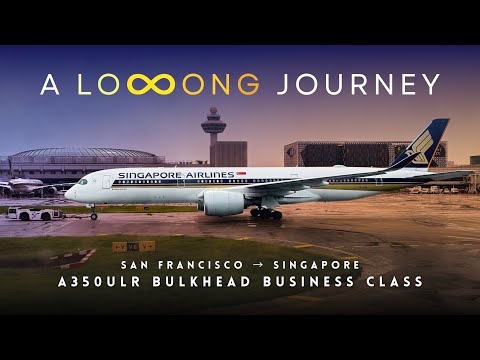 #050 Singapore Airlines A350 ULTRA LONG HAUL Business Class Experience! (SQ33 SFO to SIN)