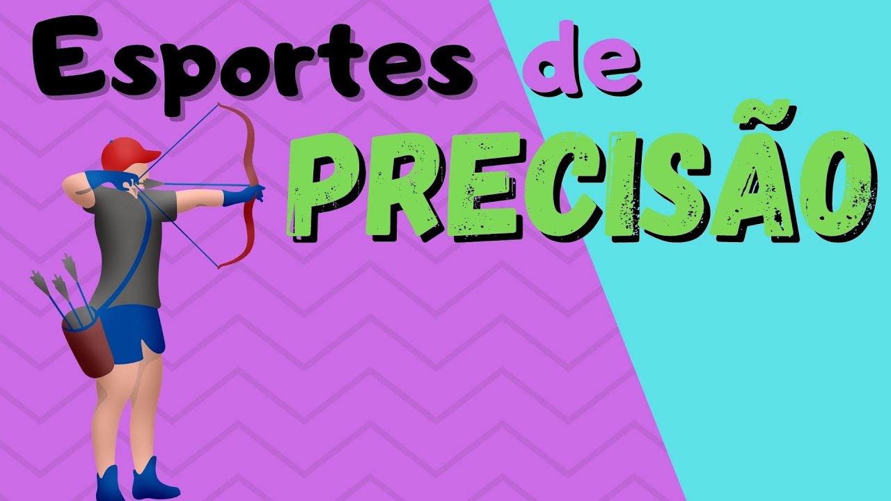 ESPORTES DE PRECISÃO