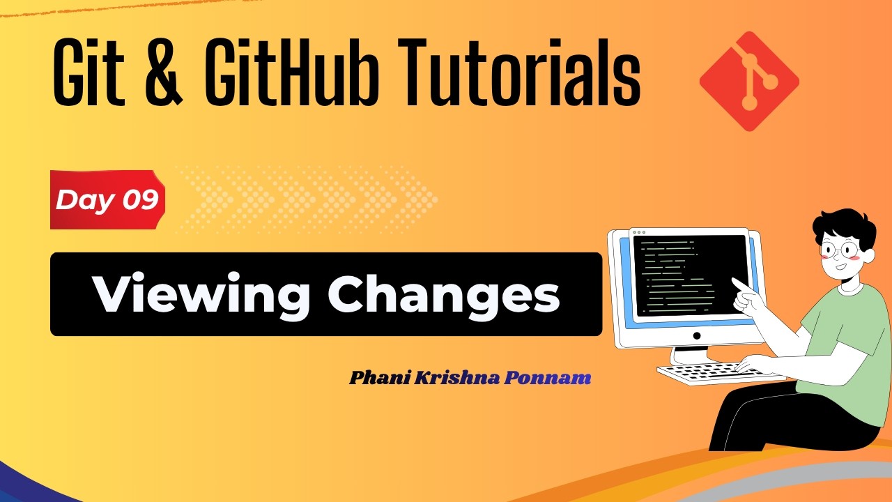 Day09 - git diff | Viewing Changes | Git & GitHub - Zero to Hero