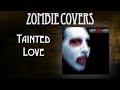 Marilyn Manson - Tainted Love Cover 