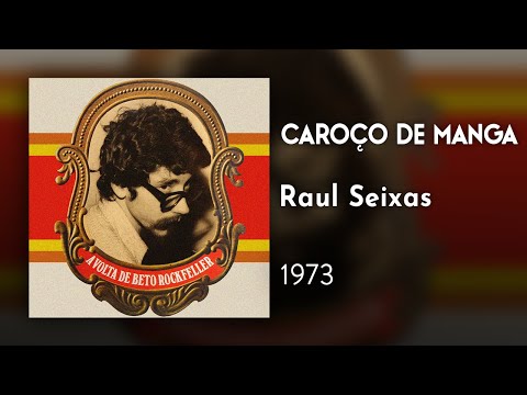 Caroço de Manga - Raul Seixas