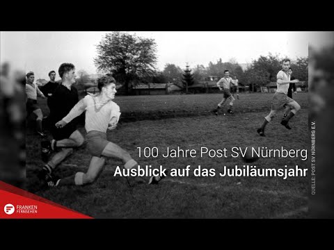 100 Years of Post SV Nuremberg: Outlook on the Anniversary Year